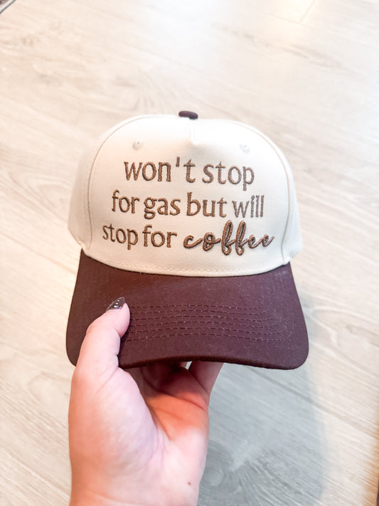 Won’t Stop For Gas Will For Coffee Embroidered Trucker hat 